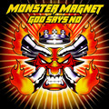 Виниловая пластинка MONSTER MAGNET - GOD SAYS NO (2 LP)