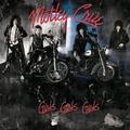 Виниловая пластинка MOTLEY CRUE - GIRLS. GIRLS. GIRLS