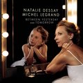Виниловая пластинка NATALIE DESSAY & MICHEL LEGRAND - BETWEEN YESTERDAY & TOMORROW (2 LP)