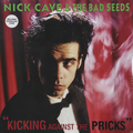 NICK CAVE & THE BAD SEEDS - KICKING AGAINST THE PRICKS