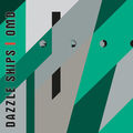 ORCHESTRAL MANOEUVRES IN THE DARK - DAZZLE SHIPS
