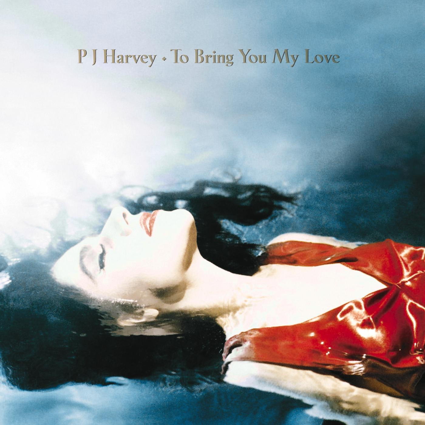 PJ HARVEY TO BRING YOU MY LOVE (LP), купить виниловую пластинку PJ HARVEY TO BRING YOU MY PJ HARVEY TO BRING YOU MY LOVE (LP), купить виниловую пластинку PJ HARVEY TO BRING YOU MY
