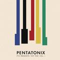 Виниловая пластинка PENTATONIX - PTX PRESENTS: TOP POP, VOL. I