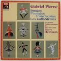 Винтажная виниловая пластинка PIERNE - IMAGES, PAYSAGES FRANCISCAINS, LES CATHEDRALES (ORCHESTRE PHILHARMONIQUE DES PAYS DE LOIRE)