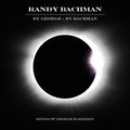 RANDY BACHMAN - BY GEORGE BY BACHMAN (2 LP, COLOUR)