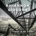 RHIANNON GIDDENS - THERE IS NO OTHER (2 LP)