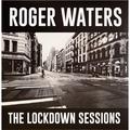 Виниловая пластинка ROGER WATERS - THE LOCKDOWN SESSIONS