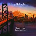 RORY GALLAGHER - NOTES FROM SAN FRANCISCO