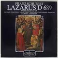 SCHUBERT - LAZARUS D 689, SALVE REGINA D 676 (EDITH MATHIS, HANNA SCHWARZ, CORNELIA WULKOPF, WERNER HOLLWEG, HORST R. LAUBENTHAL, HERMANN PREY)