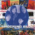 Виниловая пластинка SHOCKING BLUE - SINGLE COLLECTION, PART 1 (2 LP)