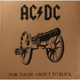 Виниловая пластинка AC/DC - FOR THOSE ABOUT TO ROCK