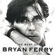 BRYAN FERRY
