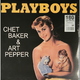 Виниловая пластинка CHET BAKER - PLAYBOYS (180 GR, Studio Media)