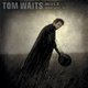 TOM WAITS