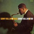 Виниловая пластинка SONNY ROLLINS - BRASS / TRIO (REISSUE, 180 GR)