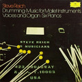STEVE REICH - DRUMMING + SIX PIANOS (3 LP)