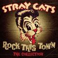 CD-диск STRAY CATS - ROCKED THIS TOWN (THE COLLECTION)