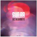 Виниловая пластинка SUN RA - JAZZ IN SILHOUETTE (180 GR)