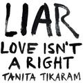 Виниловая пластинка TANITA TIKARAM - LIAR (LOVE ISN'T A RIGHT) (LIMITED EDITION, COLOURED)