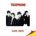 TELEPHONE - DURE LIMITE (180 GR)