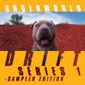 UNDERWORLD - DRIFT SERIES 1 - SAMPLER EDITION (2 LP)