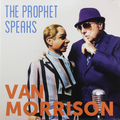 Виниловая пластинка VAN MORRISON - THE PROPHET SPEAKS (2 LP)