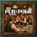 VARIOUS ARTISTS - IRISH PUB & FOLK FAVORITES