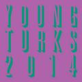 Виниловая пластинка VARIOUS ARTISTS - YOUNG TURKS 2014 (LIMITED)