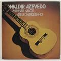 Винтажная виниловая пластинка WALDIR AZEVEDO - MINHAS MAOS, MEU CAVAQUINHO