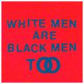 Виниловая пластинка YOUNG FATHERS - WHITE MEN ARE BLACK MEN TOO